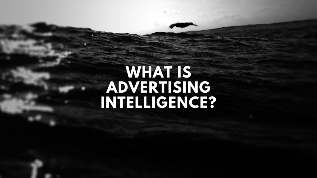 What is Advertising Intelligence