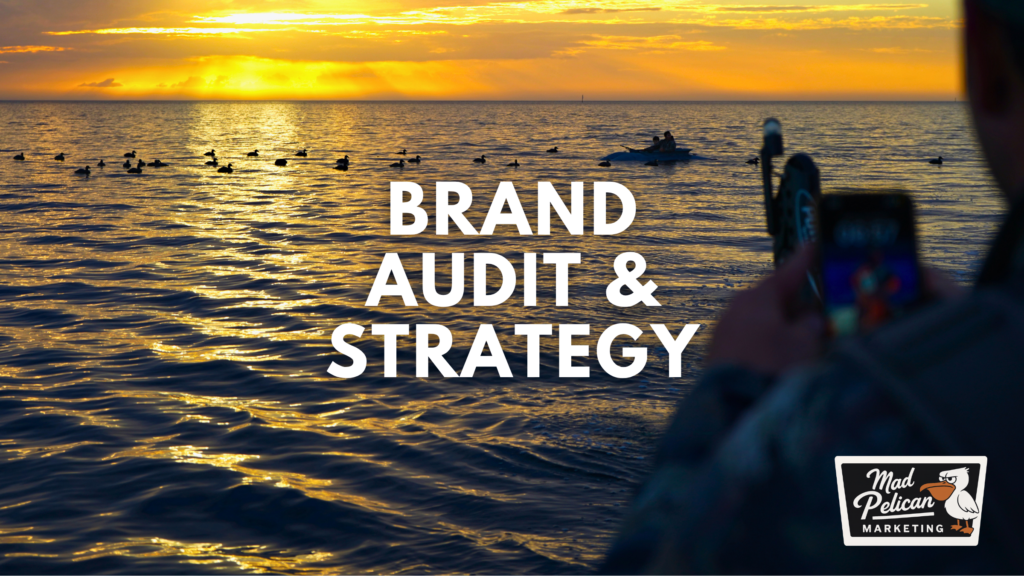 Brand Audit and Strategy at Mad Pelican