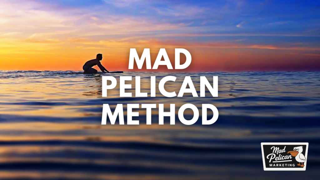 Mad Pelican Method