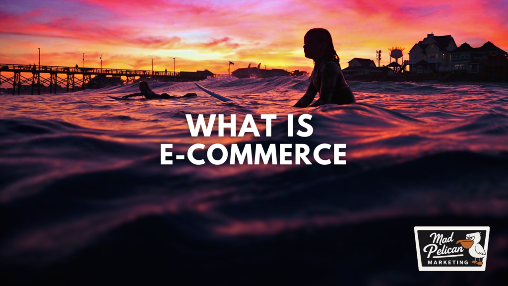 What Is E-Commerce