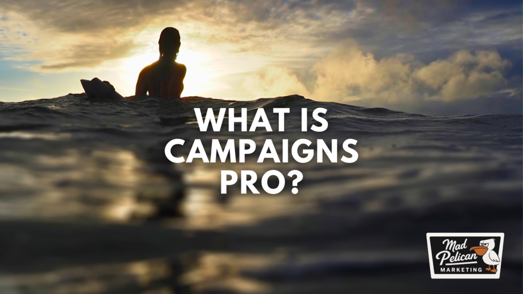 What is Campaigns Pro